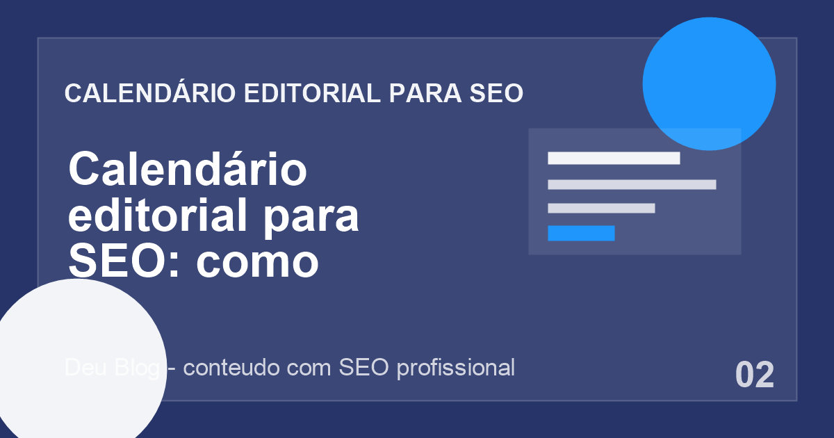 Calendário editorial de SEO com pautas organizadas por semanas